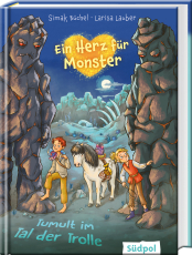 Ein Herz für Monster – Tumult im Tal der Trolle - Tauch ein in die geheimnisvolle Welt der Trolle und Sandtaucher – magisches Kinderbuch ab 8 Jahre