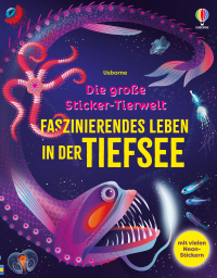 Die große Sticker-Tierwelt: Faszinierendes Leben in der Tiefsee - Stickerheft mit vielen Neon-Stickern – Fische und andere Meereslebewesen in unterschiedlichsten Größen, Formen und Farben – für Kinder ab 5 Jahren