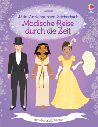 Mein Anziehpuppen-Stickerbuch: Modische Reise durch die Zeit - Stickerheft mit über 200 Anzieh-Stickern – von Toga bis Minirock und von Halskrause bis Schiebermütze – für Kinder ab 5 Jahren