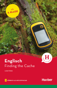 Finding the Cache - Englisch / Lektüre mit Audios online