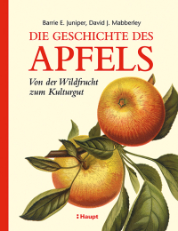 Die Geschichte des Apfels - Von der Wildfrucht zum Kulturgut