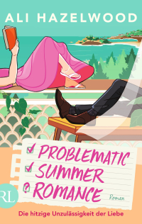 Problematic Summer Romance – Die hitzige Unzulässigkeit der Liebe - Roman