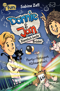 Donnie & Jan – Ziemlich beste Brüder (2). Party-Hotspot Hühnerstall - Witziger Comicroman für alle ab 9. Von der Bestsellerautorin von „Hugo“ und „Collins geheimer Channel“
