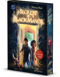 Secrets of Black Manor (1). Die Gabe der Träumer - Fantasy-Abenteuer von Bestsellerautorin Marisa Hart über ein verwunschenes Haus voller atemberaubender Welten und einzigartiger Traum-Magie ab 10 Jahren