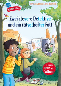 Zwei clevere Detektive und ein rätselhafter Fall - Bücherbär: Erstlesebuch mit Silbentrennung. Spannende Detektivgeschichte für Jungen und Mädchen (Der Bücherbär: Lesen lernen mit Silben)