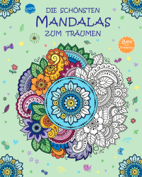 Zeit zum Entspannen. Die schönsten Mandalas zum Träumen - Mehr als 60 Mandalas zum Ausmalen und Entspannen für Kinder und Erwachsene