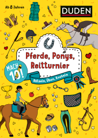 Mach 10! Pferde, Ponys, Reitturnier - Ab 8 Jahren - Rätseln, Üben, Knobeln
