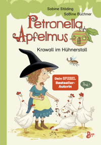 Petronella Apfelmus - Krawall im Hühnerstall - Spannendes Erstlesebuch mit Zauberei ab 7 Jahren. Band 3