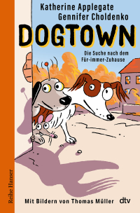 Dogtown - Die Suche nach dem Für-immer-Zuhause