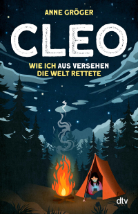 Cleo – Wie ich aus Versehen die Welt rettete