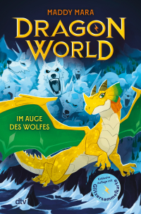 Dragon World – Im Auge des Wolfes - Drachen-Abenteuer ab 8
