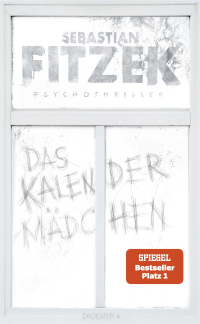 Das Kalendermädchen - Thriller