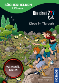 Die drei ??? Kids, Bücherhelden 1. Klasse, Diebe im Tierpark - Wimmel-Krimi - Leicht lesen lernen ab 6 Jahre - mit tollen Wimmelseiten - ermittle gemeinsam mit Justus, Peter und Bob und löse den Fall