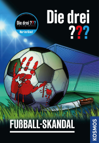 Die drei ??? Fußball-Skandal - Ein Fall zur Fußball-WM für Kinder ab 10 Jahren - Justus, Peter und Bob geraten bei einem Fußballturnier in aufregende Ermittlungen.