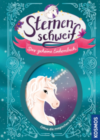 Sternenschweif, Das geheime Einhornbuch - Löse Rätsel, öffne verschlossene Seiten und hilf Laura und Einhorn Sternenschweif bei ihrem magischen Abenteuer – ein Mitmach-Buch für Kinder ab 7 Jahren