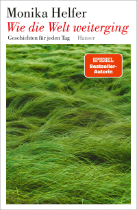 Wie die Welt weiterging - Geschichten für jeden Tag