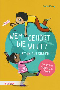 Wem gehört die Welt? - Die großen Fragen des Lebens