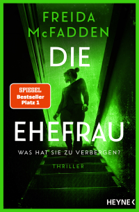 Die Ehefrau – Was hat sie zu verbergen? - Thriller -