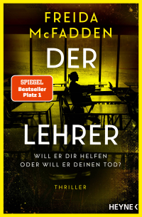 Der Lehrer – Will er dir helfen oder will er deinen Tod? - Thriller - Von der Autorin des Weltbestsellers »Wenn sie wüsste«. Mit Farbschnitt in limitierter Erstauflage