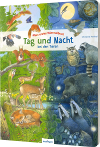 Mein erstes Wimmelbuch: Tag und Nacht bei den Tieren - Im Wald & auf der Wiese