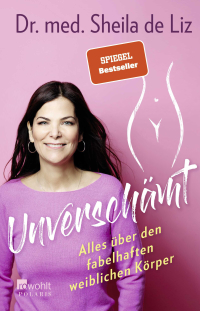 Unverschämt - Alles über den fabelhaften weiblichen Körper