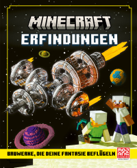Minecraft Erfindungen. Bauwerke, die deine Fantasie beflügeln - Verblüffende Kreationen zum einfachen Nachbauen | Großes Format mit vielen Abbildungen | Geschenk für Gamer