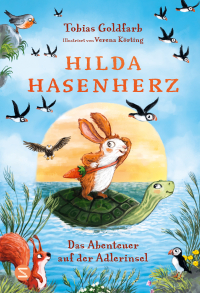 Hilda Hasenherz. Das Abenteuer auf der Adlerinsel (Hilda Hasenherz 2) - Vom SPIEGEL-Bestsellerautor von «Spekulatius, der Weihnachtsdrache» | Tierabenteuer mit mutiger Heldin | Zum Vor- und Selberlesen
