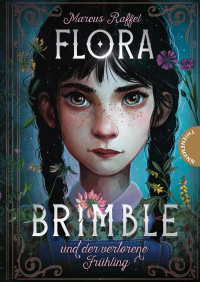 Flora Brimble und der verlorene Frühling - Fantasy-Schmöker mit spannender Quest