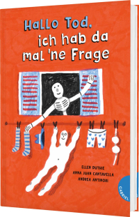 Hallo Tod, ich hab da mal ne Frage - Kinderbuch mit 38 Antworten zum Thema Tod und Sterben