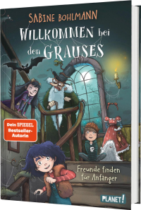 Willkommen bei den Grauses 2: Freunde finden für Anfänger - Lustiges Kinderbuch ab 8