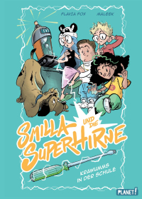 Smilla und die Superhirne - Krawumms in der Schule | Lustiges Comic-Schul-Abenteuer - ideal für Kinder ab 8 Jahren