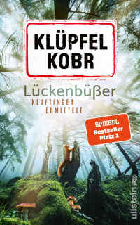 Lückenbüßer (Kluftinger-Krimis 13) - Kluftinger ermittelt | Klufti isch bäck!