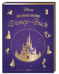 Disney: Das große goldene Disney-Buch - Vorlesebuch mit 5-Minuten-Geschichten zu 18 Disney-Klassikern