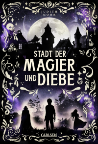 Stadt der Magier und Diebe (Stadt der Magier 1)