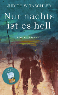 Nur nachts ist es hell - Roman