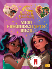 Unicorn Academy – Mein Freundschaftsbuch