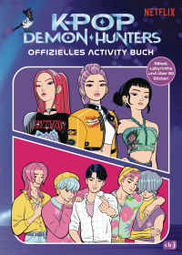 KPop Demon Hunters – Offizielles Activity Buch - Rätsel, Labyrinthe und über 50 Sticker - Originalbuch zum oscarprämierten Netflix-Hit