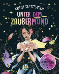 Unter dem Zaubermond - Kritzel-Kratzel-Buch für Kinder ab 7 Jahren - 12 Kratzmotive mit tollen Farbeffekten. Mit Bambus-Stick