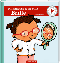 Ich brauche jetzt eine Brille - Ich bin schon groß, das weiß ich schon