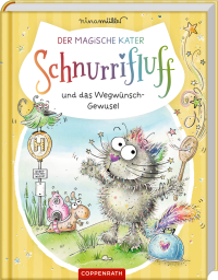 Der magische Kater Schnurrifluff (Bd. 1) - und das Wegwünsch-Gewusel