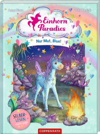 Einhorn-Paradies (Leseanfänger, Bd. 4) - Nur Mut, Blue!