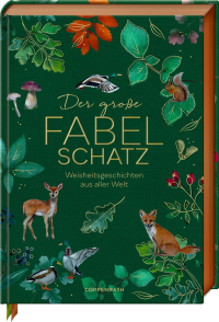 Der große Fabelschatz - Weisheitsgeschichten aus aller Welt