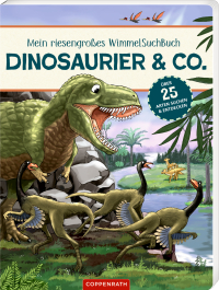 Mein riesengroßes WimmelSuchBuch: Dinosaurier & Co. - Über 25 Arten suchen und entdecken