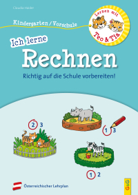 Lernen mit Teo und Tia – Ich lerne Rechnen – Kindergarten/Vorschule - RICHTIG auf die Schule vorbereiten!