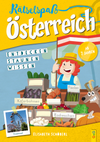 Rätselspaß Österreich – 2. Klasse Volksschule - Entdecken – Staunen – Wissen