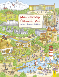 Mein wimmeliges Österreich-Buch - Suchen – Staunen – Entdecken