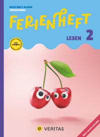 Ferienheft Lesen 2. Klasse Volksschule. Lehrplan 2023 - Nach der 2. Klasse Volksschule