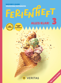 Ferienheft Alles klar! 3. Klasse Volksschule. Lehrplan 2023 - Nach der 3. Klasse Volksschule Mathematik