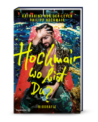 Hochmair, wo bist du? - Biografie