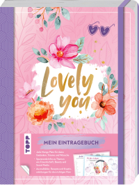 Lovely You - Mein Eintragebuch - mit spannenden Informationen, Kreativanleitungen und Ausmalbilder